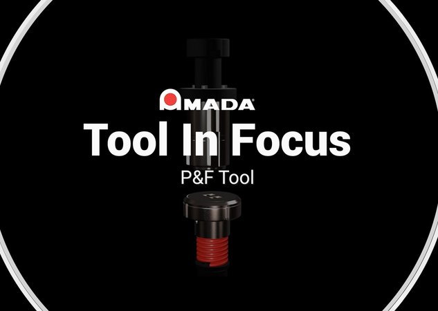 Punching & Forming Tools (P&F) - [Tool In Focus]