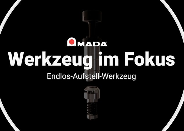 Werkzeuge im Fokus – Endloses Aufstell-Werkzeug