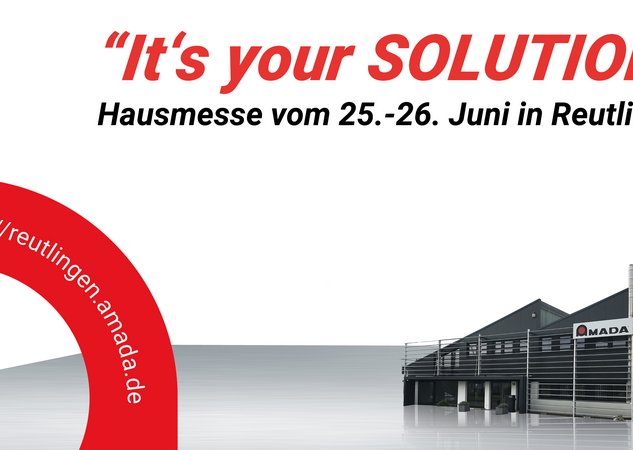 It´s your SOLUTION Reutlingen – Erleben Sie unsere neusten Abkantpressen und Laserschneidmaschinen